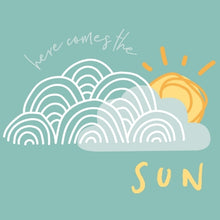 Load image into Gallery viewer, Baby - "Here Comes the Sun"