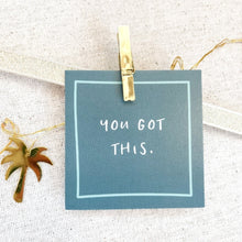 Load image into Gallery viewer, Mini inspirational quote cards included in the "Best Gal" gift box, featuring motivational messages: "You Got This," "Flowerchild you are about to bloom," "Let your light shine," and "Be Happy. Be Bright. Be You." These versatile cards are ideal for pinning on a bulletin board, using as bookmarks, or as thoughtful reminders in daily life.