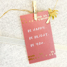 Load image into Gallery viewer, Mini inspirational quote cards included in the "Best Gal" gift box, featuring motivational messages: "You Got This," "Flowerchild you are about to bloom," "Let your light shine," and "Be Happy. Be Bright. Be You." These versatile cards are ideal for pinning on a bulletin board, using as bookmarks, or as thoughtful reminders in daily life.