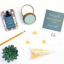 Load image into Gallery viewer, Teacher - "Thank You for Brightening the Mind of My Child"